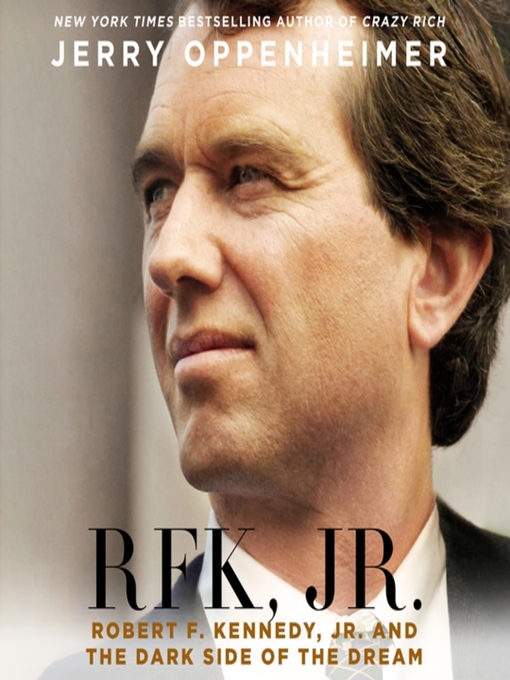 Title details for RFK Jr. by Jerry Oppenheimer - Available